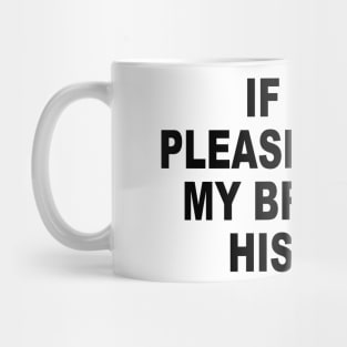 If I Die Mug